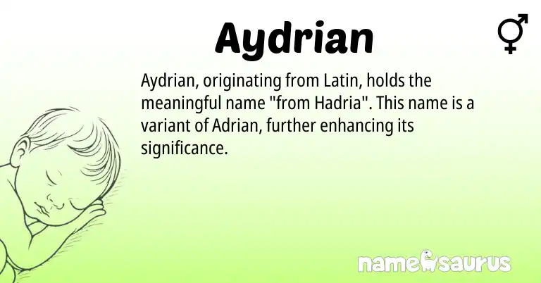 Infographic about Aydrian name meaning, Aydrian is a name from Latin origin(s).