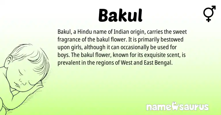 Infographic about Bakul name meaning, Bakul is a name from Indian, Hindu origin(s).