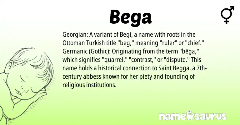 Infographic about Bega name meaning, Bega is a name from Germanic, Georgian, Ottoman Turkish, Gothic origin(s).
