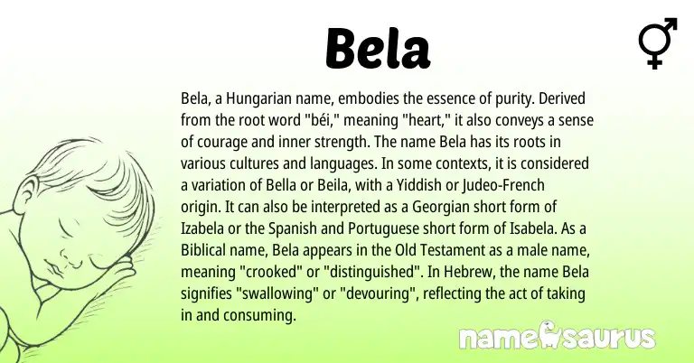 Infographic about Bela name meaning, Bela is a name from Judeo-French, Spanish, Georgian, Hungarian, Yiddish, Hebrew, Portuguese origin(s).