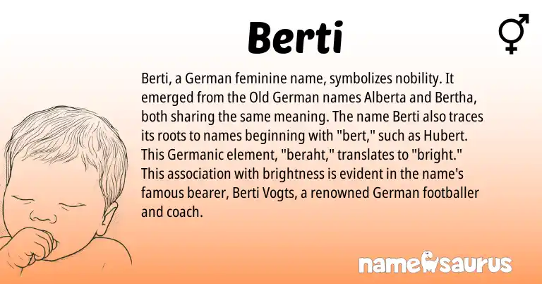 Infographic about Berti name meaning, Berti is a name from Old German, German, Germanic origin(s).