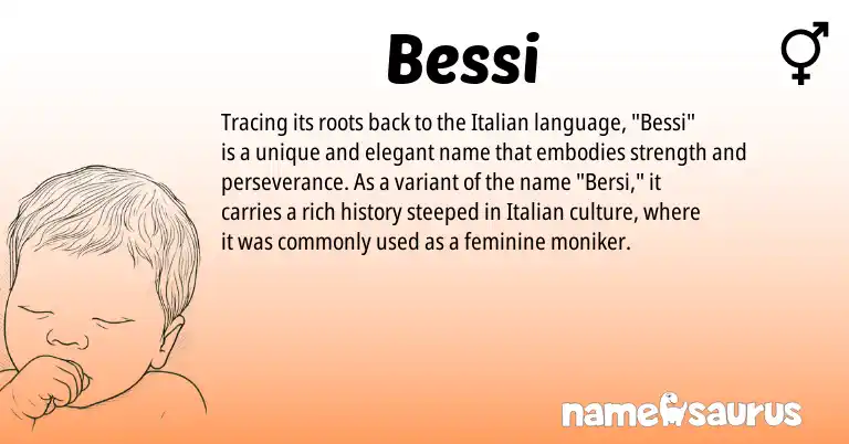 Infographic about Bessi name meaning, Bessi is a name from Italian origin(s).