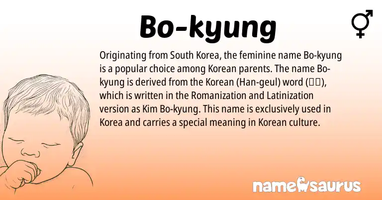 Infographic about Bo-kyung name meaning, Bo-kyung is a name from Korean origin(s).