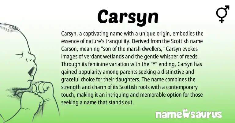Infographic about Carsyn name meaning, Carsyn is a name from Scottish origin(s).