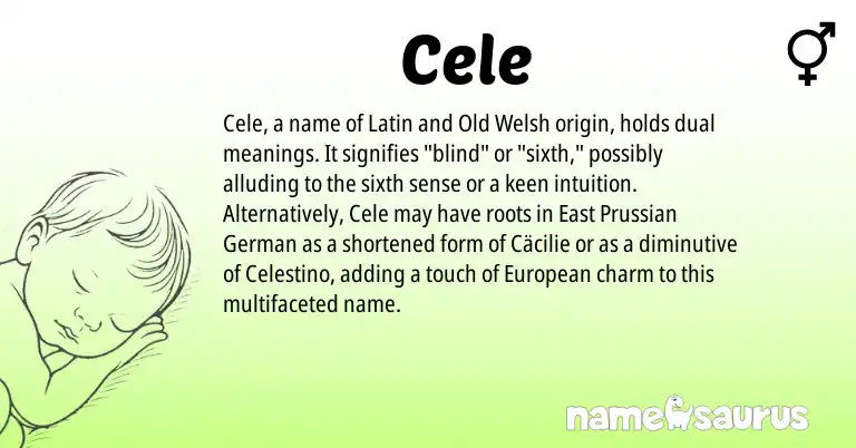 Infographic about Cele name meaning, Cele is a name from Prussian, Old Welsh, European, Latin, German origin(s).