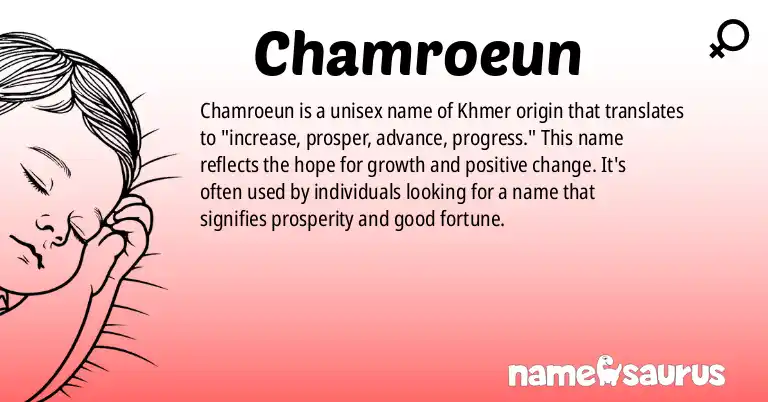 Infographic about Chamroeun name meaning, Chamroeun is a name from Khmer origin(s).