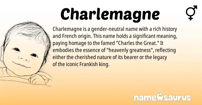 Infographic about Charlemagne name meaning, Charlemagne is a name from French, Frankish origin(s).