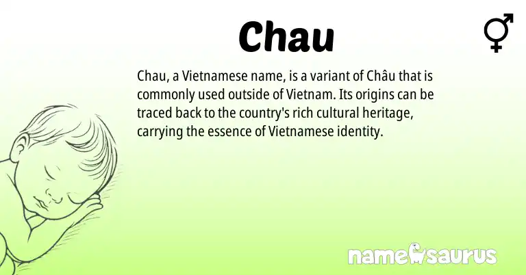 Infographic about Chau name meaning, Chau is a name from Vietnamese origin(s).