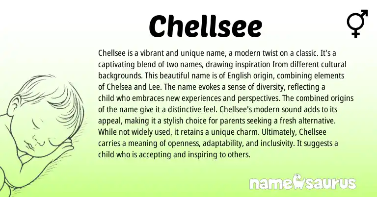Infographic about Chellsee name meaning, Chellsee is a name from American, English origin(s).
