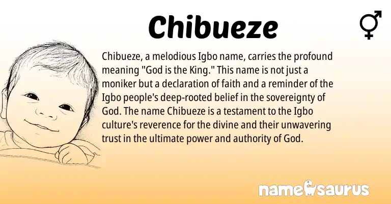 Infographic about Chibueze name meaning, Chibueze is a name from Igbo origin(s).