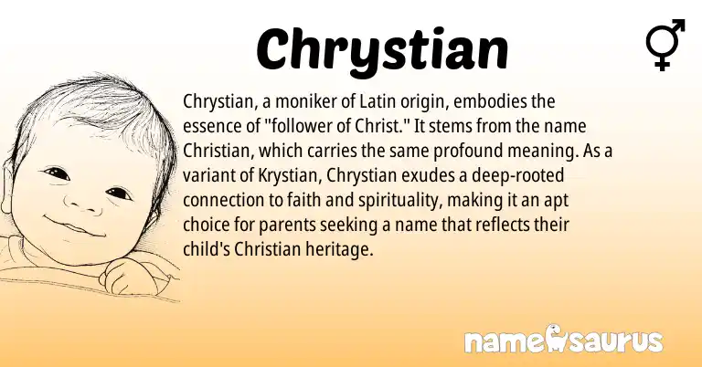 Infographic about Chrystian name meaning, Chrystian is a name from Latin origin(s).