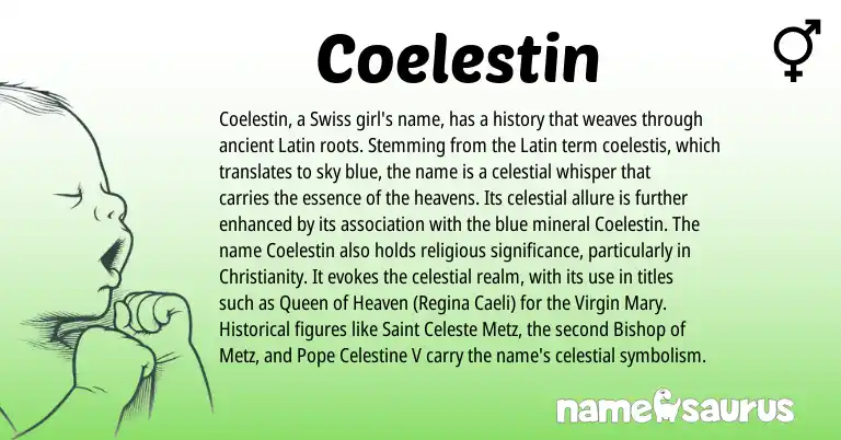 Infographic about Coelestin name meaning, Coelestin is a name from Christianity, Swiss, Latin origin(s).