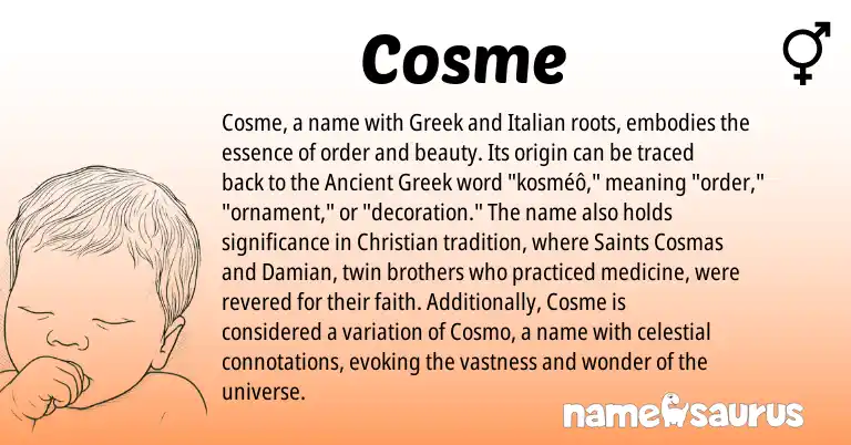 Infographic about Cosme name meaning, Cosme is a name from Ancient Greek, Italian, Greek origin(s).