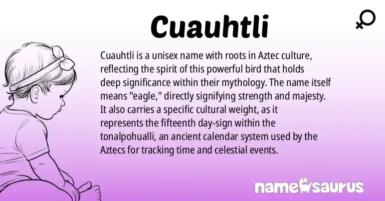 Infographic about Cuauhtli name meaning, Cuauhtli is a name from Nahuatl, Aztec origin(s).