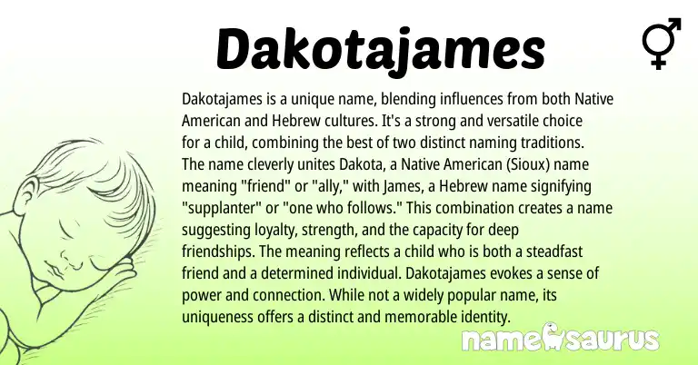 Infographic about Dakotajames name meaning, Dakotajames is a name from Sioux, Hebrew, American origin(s).