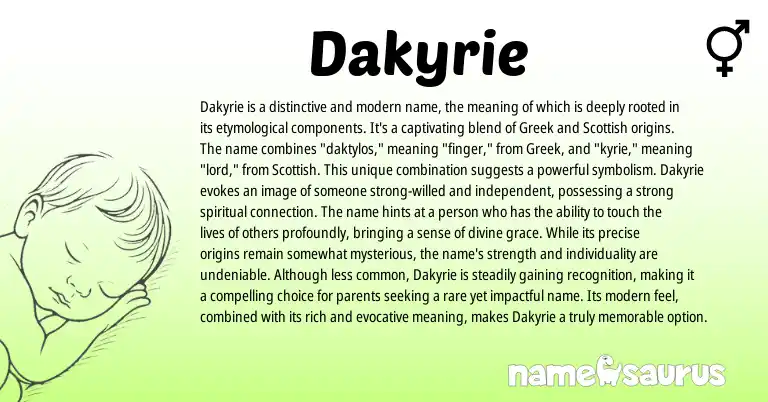 Infographic about Dakyrie name meaning, Dakyrie is a name from Scottish, Greek origin(s).