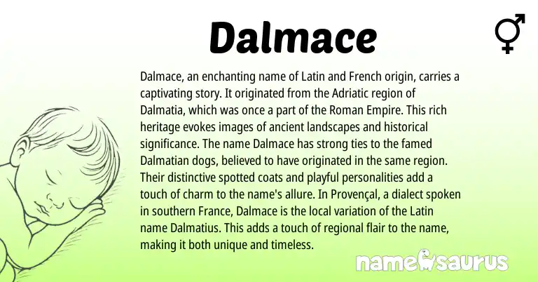 Infographic about Dalmace name meaning, Dalmace is a name from Roman, Provençal, French, Latin origin(s).