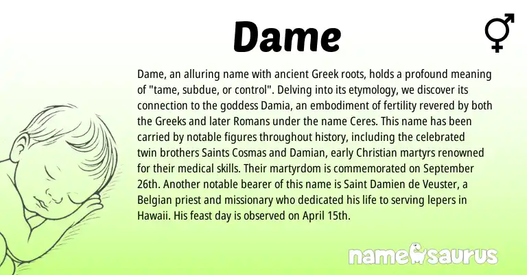 Infographic about Dame name meaning, Dame is a name from Belgian, Greek origin(s).