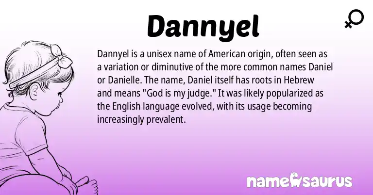 Infographic about Dannyel name meaning, Dannyel is a name from American origin(s).