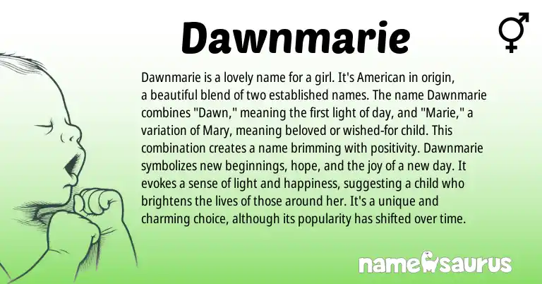 Infographic about Dawnmarie name meaning, Dawnmarie is a name from English origin(s).