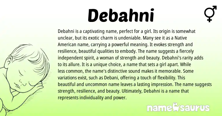 Infographic about Debahni name meaning, Debahni is a name from American origin(s).