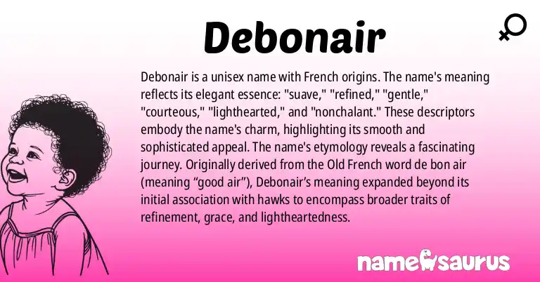 Infographic about Debonair name meaning, Debonair is a name from French origin(s).
