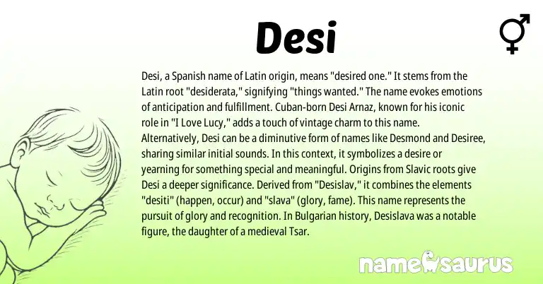 Infographic about Desi name meaning, Desi is a name from Spanish, Latin, Bulgarian, Slavic origin(s).