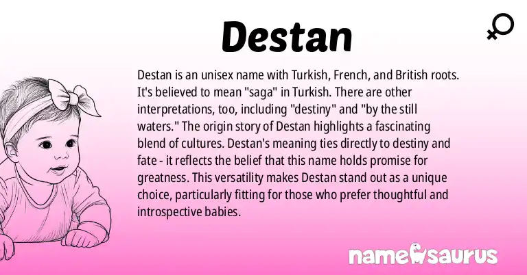 Infographic about Destan name meaning, Destan is a name from Turkish, French, British, Latin origin(s).