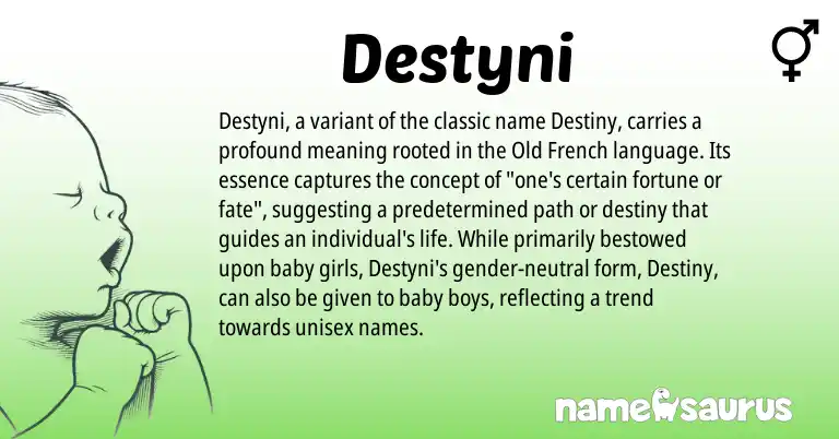 Infographic about Destyni name meaning, Destyni is a name from Old French origin(s).