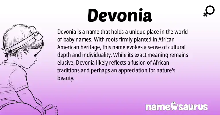 Infographic about Devonia name meaning, Devonia is a name from African American origin(s).