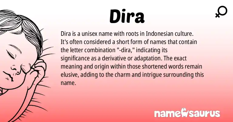 Infographic about Dira name meaning, Dira is a name from Indonesian origin(s).