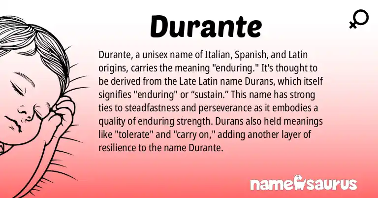 Infographic about Durante name meaning, Durante is a name from Italian, Spanish, Latin origin(s).