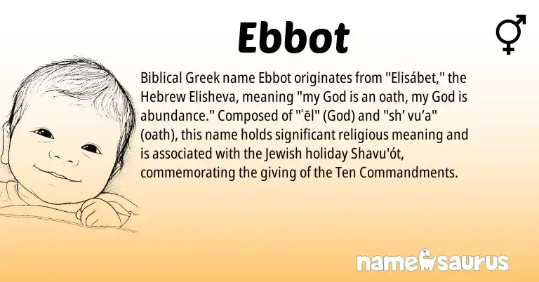 Infographic about Ebbot name meaning, Ebbot is a name from Jewish, Hebrew, Biblical Greek origin(s).