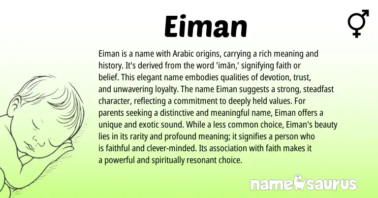 Infographic about Eiman name meaning, Eiman is a name from Arabic origin(s).