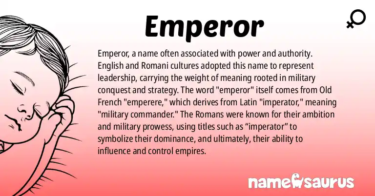 Infographic about Emperor name meaning, Emperor is a name from English, Romani origin(s).
