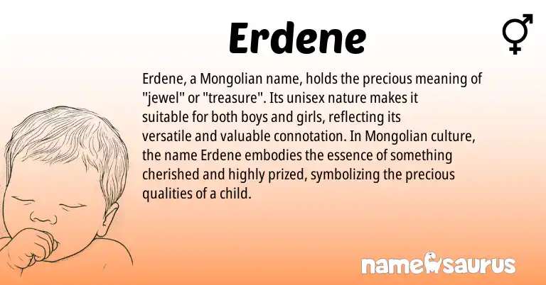 Infographic about Erdene name meaning, Erdene is a name from Mongolian origin(s).