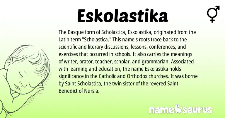 Infographic about Eskolastika name meaning, Eskolastika is a name from Basque, Latin origin(s).