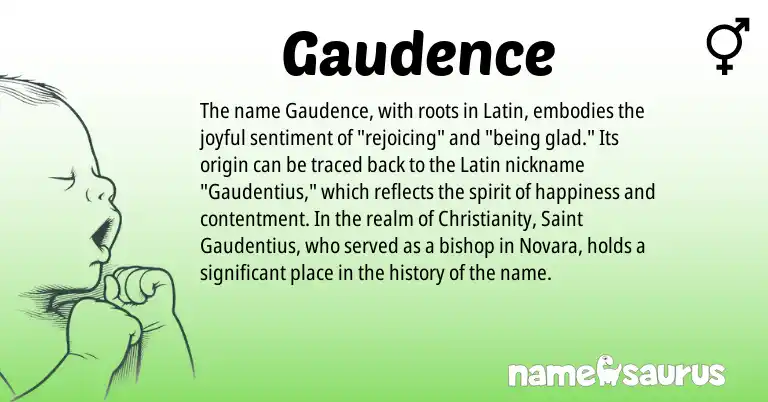 Infographic about Gaudence name meaning, Gaudence is a name from Christianity, Latin origin(s).