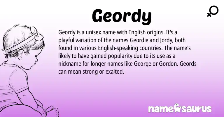 Infographic about Geordy name meaning, Geordy is a name from English origin(s).