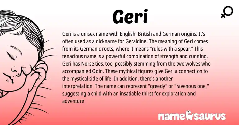 Infographic about Geri name meaning, Geri is a name from English, British, German, Norse origin(s).
