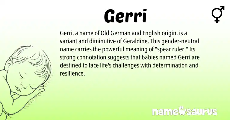 Infographic about Gerri name meaning, Gerri is a name from Old German, English origin(s).