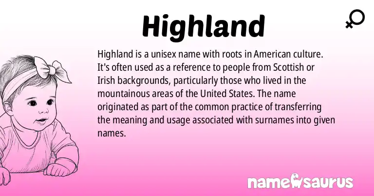 Infographic about Highland name meaning, Highland is a name from American origin(s).