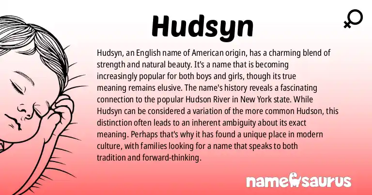 Infographic about Hudsyn name meaning, Hudsyn is a name from English (American) origin(s).