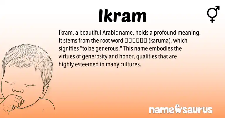 Infographic about Ikram name meaning, Ikram is a name from Arabic origin(s).
