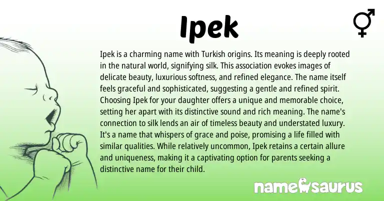 Infographic about Ipek name meaning, Ipek is a name from Turkish origin(s).
