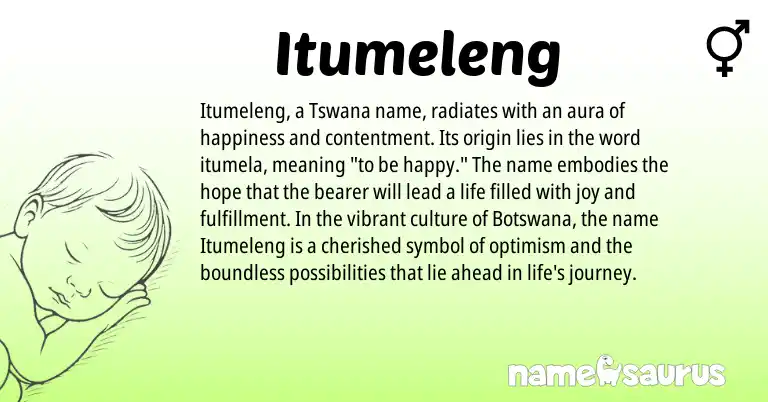 Infographic about Itumeleng name meaning, Itumeleng is a name from Botswana, Tswana origin(s).