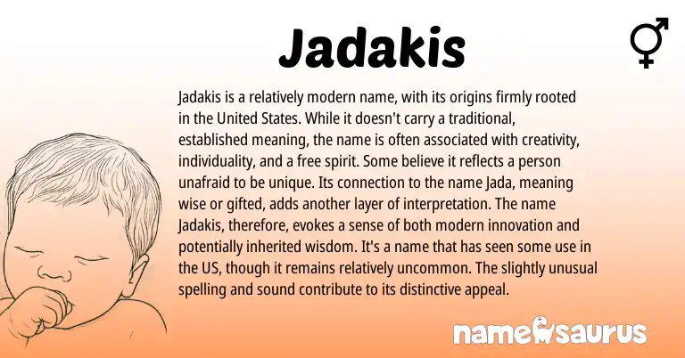 Infographic about Jadakis name meaning, Jadakis is a name from American origin(s).