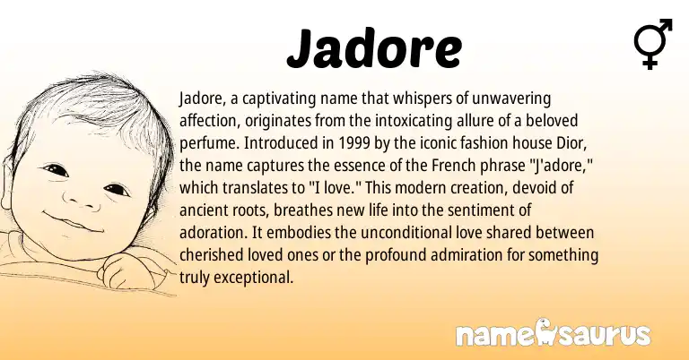 Infographic about Jadore name meaning, Jadore is a name from French origin(s).