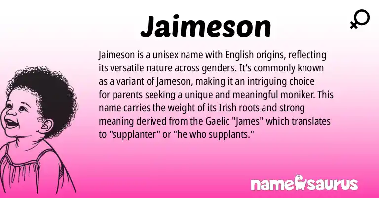 Infographic about Jaimeson name meaning, Jaimeson is a name from English origin(s).