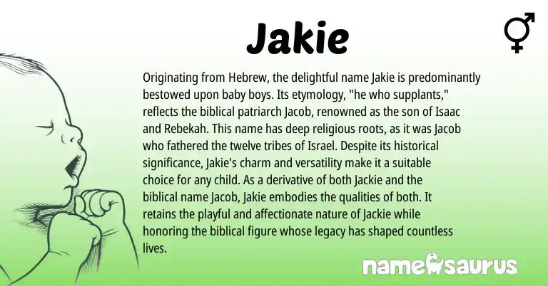 Infographic about Jakie name meaning, Jakie is a name from Hebrew origin(s).